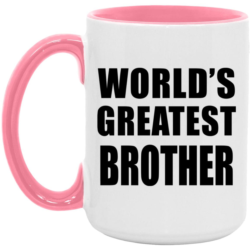 World's Greatest Brother - 15oz Accent Mug Pink
