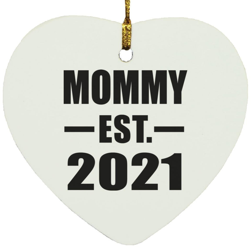 Mommy Established EST. 2021 - Heart Ornament