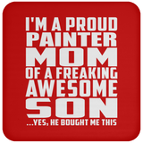 Proud Painter Mom Of Awesome Son - Drink Coaster