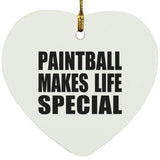 Paintball Makes Life Special - Heart Ornament