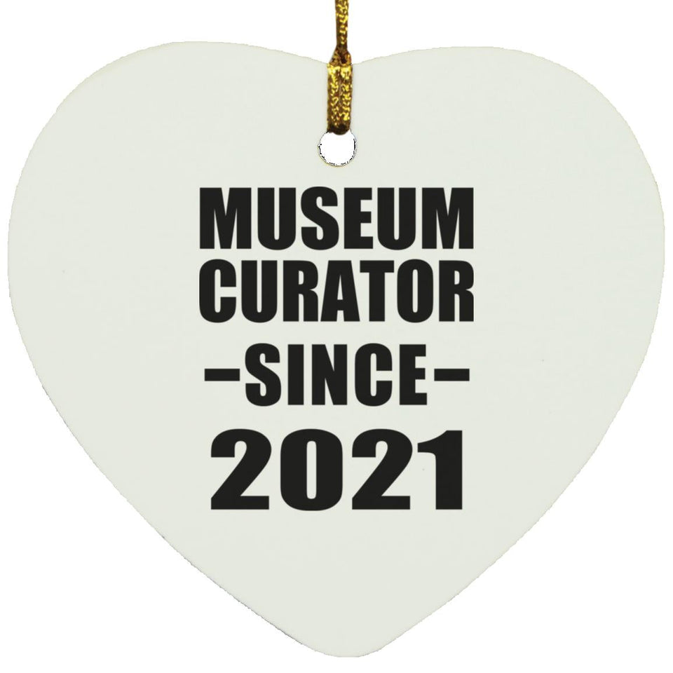 Museum Curator Since 2021 - Heart Ornament