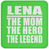 Lena The Mom The Hero The Legend - Drink Coaster
