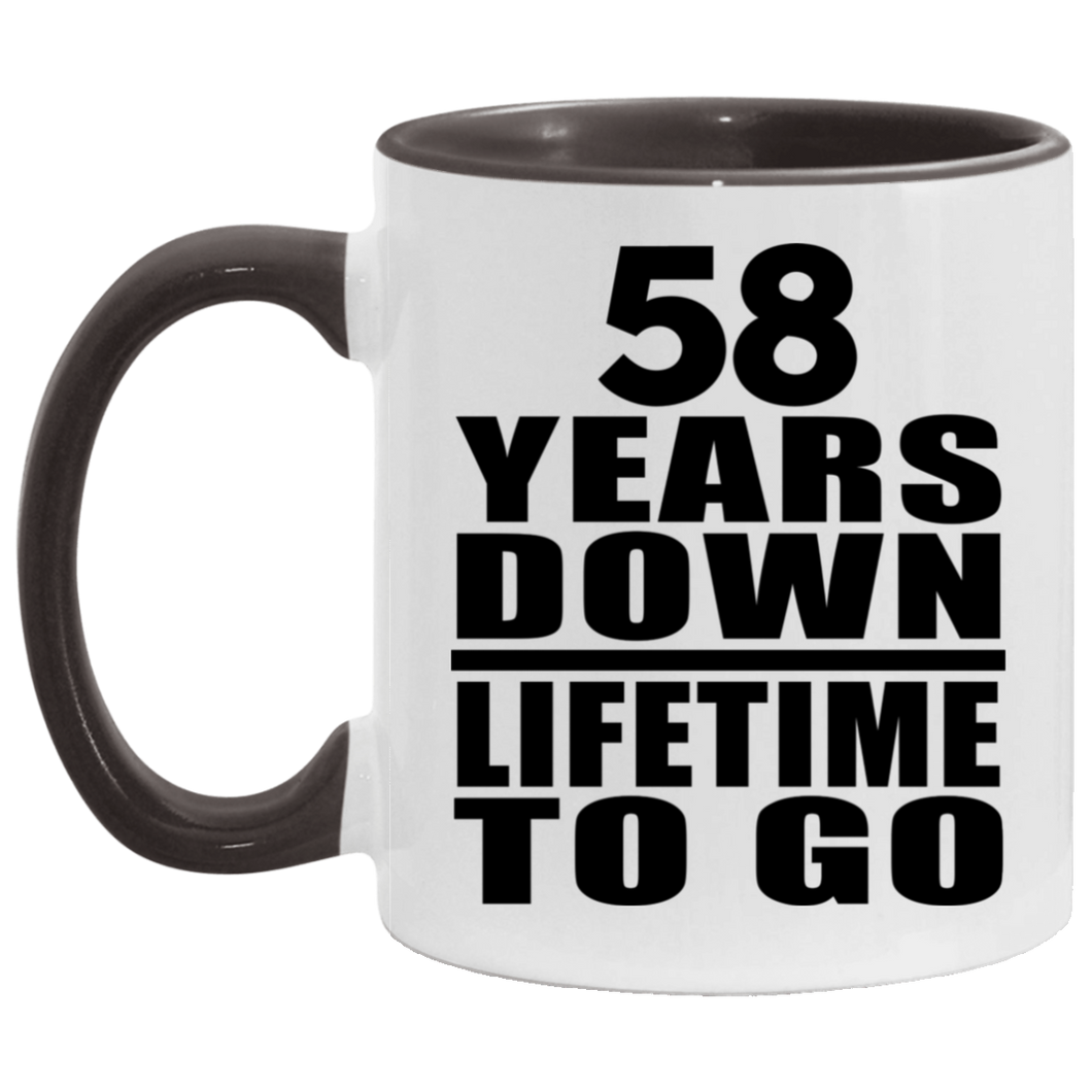 58th Anniversary 58 Years Down Lifetime To Go - 11oz Accent Mug Black