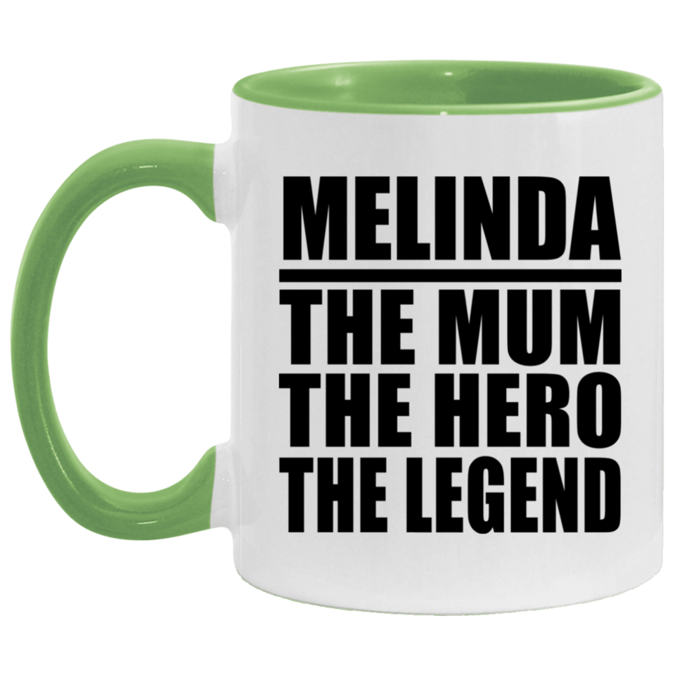 Melinda The Mum The Hero The Legend - 11oz Accent Mug Green