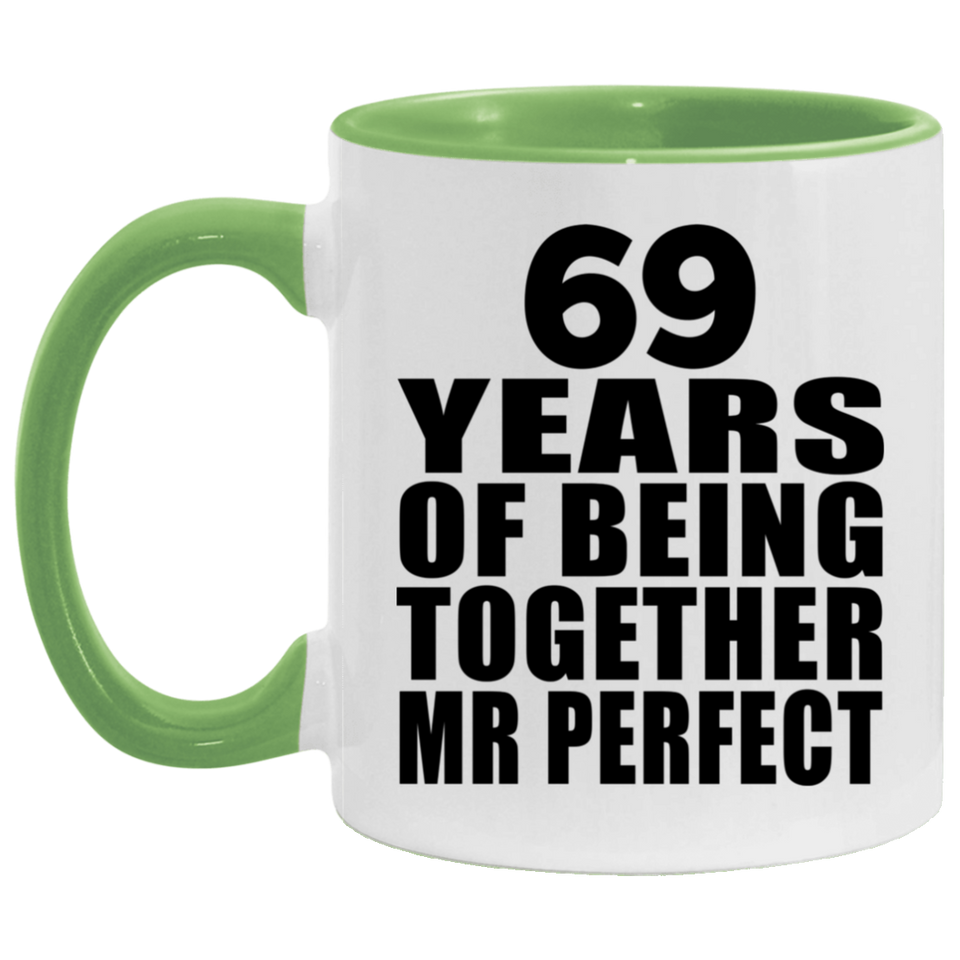 69th Anniversary 69 Years Of Being Mr Perfect - 11oz Accent Mug Green