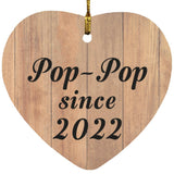 Pop-Pop Since 2022 - Heart Ornament C