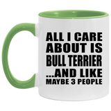 All I Care About Is Bull Terrier - 11oz Accent Mug Green