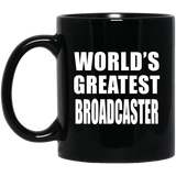 World's Greatest Broadcaster - 11 Oz Coffee Mug Black
