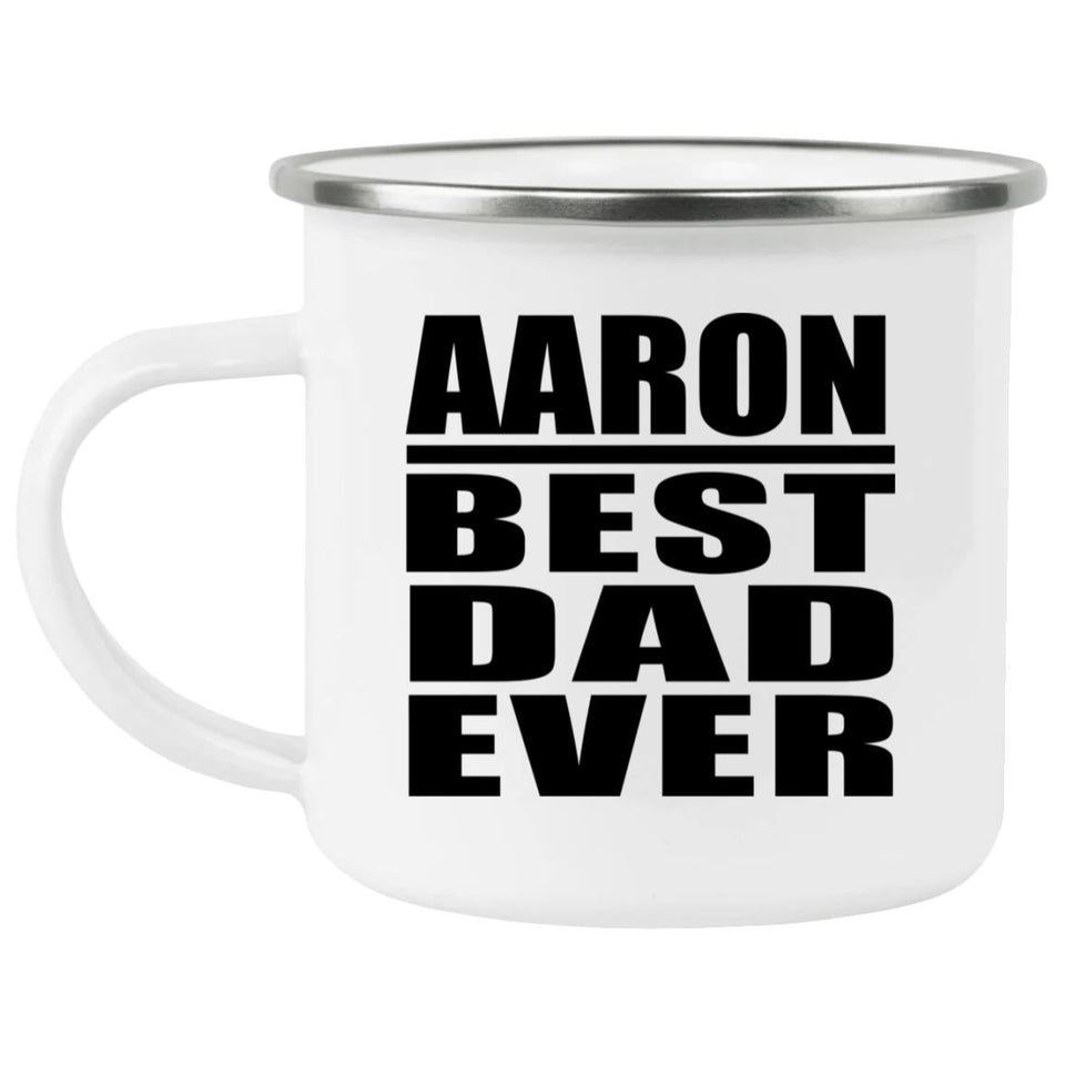 Aaron Best Dad Ever - 12oz Camping Mug