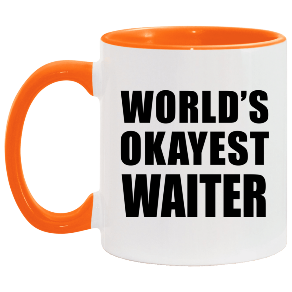 World's Okayest Waiter - 11oz Accent Mug Orange