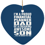 Proud Financial Planner Dad Of Awesome Son - Heart Ornament