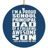 Proud School Principal Dad Of Awesome Son - Circle Ornament