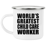 World's Greatest Child Care Worker - 12oz Camping Mug