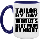 Tailor By Day World's Best Mom By Night - 15oz Accent Mug Purple