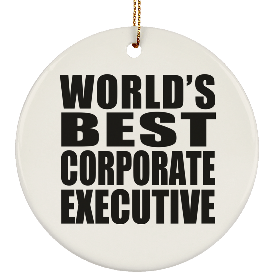 World's Best Corporate Executive - Circle Ornament
