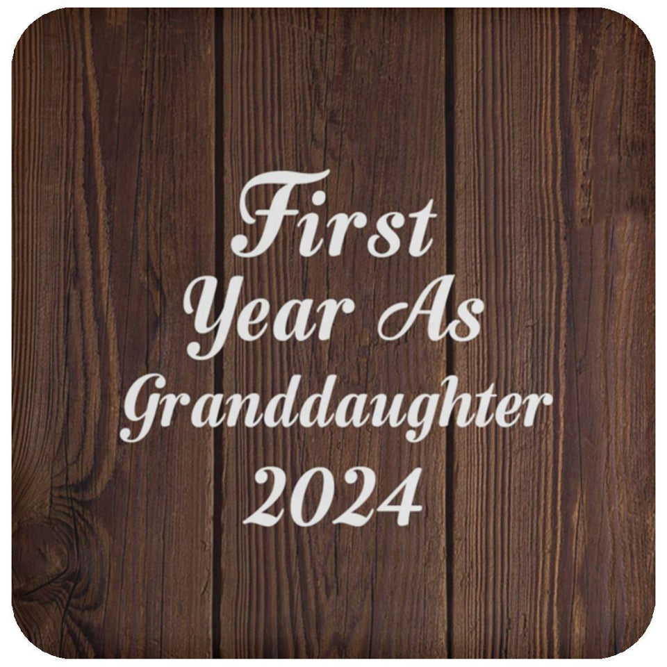 First Year As Granddaughter 2024 - Drink Coaster D