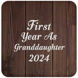 First Year As Granddaughter 2024 - Drink Coaster D