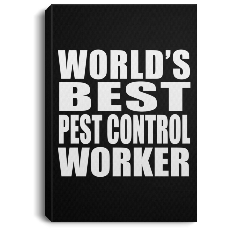 World's Best Pest Control Worker - Canvas Portrait