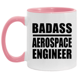 Badass Aerospace Engineer - 11oz Accent Mug Pink
