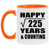 Happy 15th Anniversary Square Root of 225 Years & Counting - 11oz Accent Mug Orange