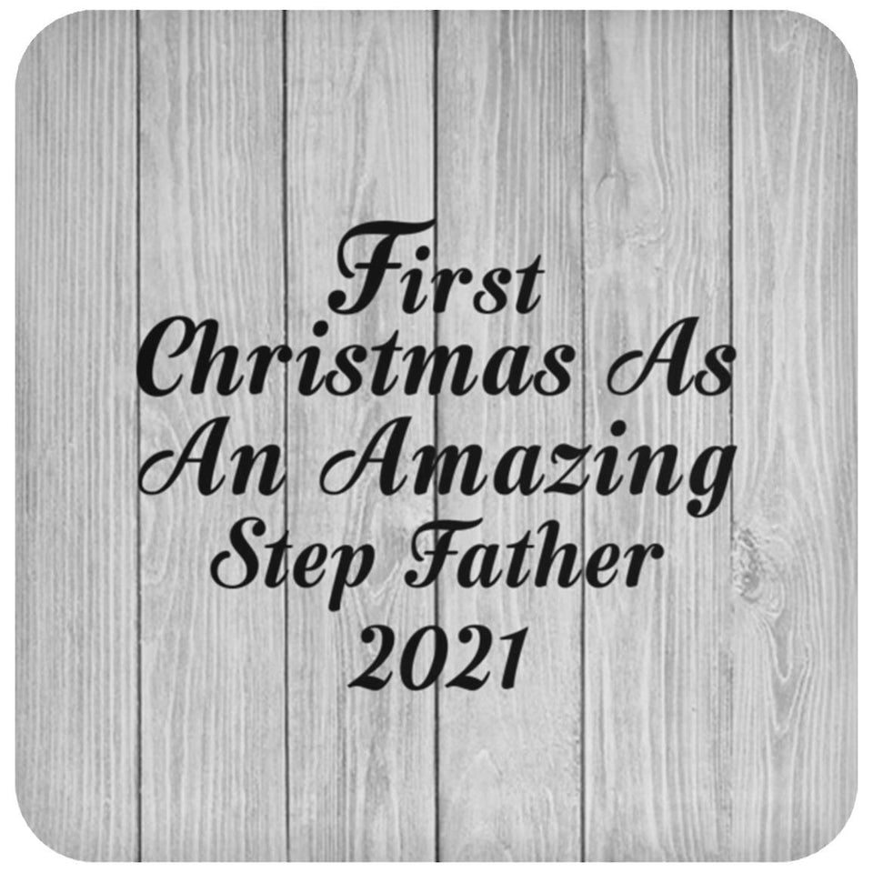 First Christmas As An Amazing Step Father 2021 - Drink Coaster F