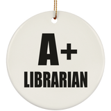 A+ Librarian - Circle Ornament
