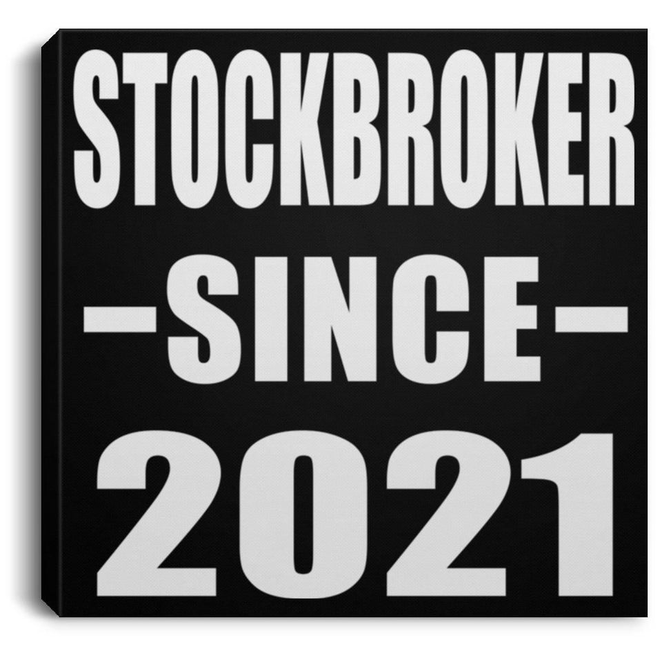 Stockbroker Since 2021 - Canvas Square