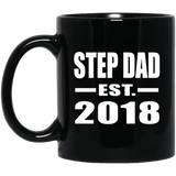 Step Dad Established EST. 2018 - 11 Oz Coffee Mug Black