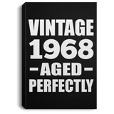 56th Birthday Vintage 1968 Aged Perfectly - Canvas Portrait