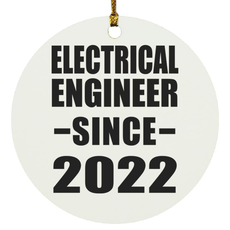 Electrical Engineer Since 2022 - Circle Ornament