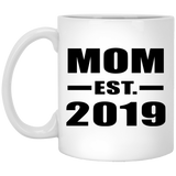 Mom Established EST. 2019 - 11oz Coffee Mug
