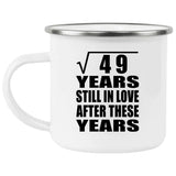 7th Anniversary Square Root of 49 Years Still In Love - 12oz Camping Mug