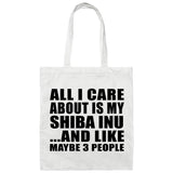 All I Care About Is My Shiba Inu - Tote Bag White