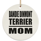 Dandie Dinmont Terrier Mom - Circle Ornament