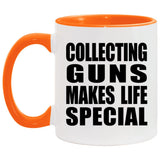 Collecting Guns Makes Life Special - 11oz Accent Mug Orange