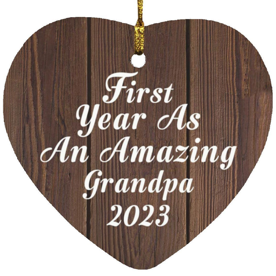 First Year As An Amazing Grandpa 2023 - Heart Ornament D