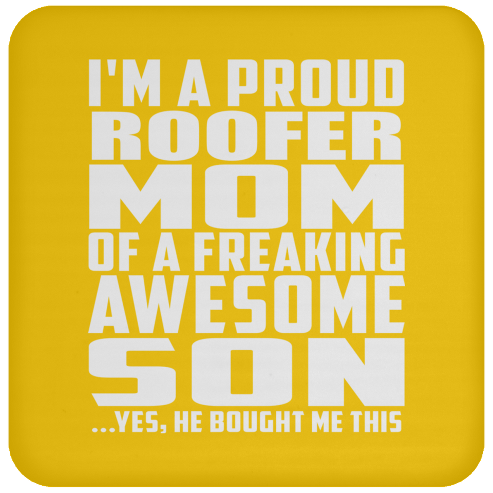 Proud Roofer Mom Of Awesome Son - Drink Coaster