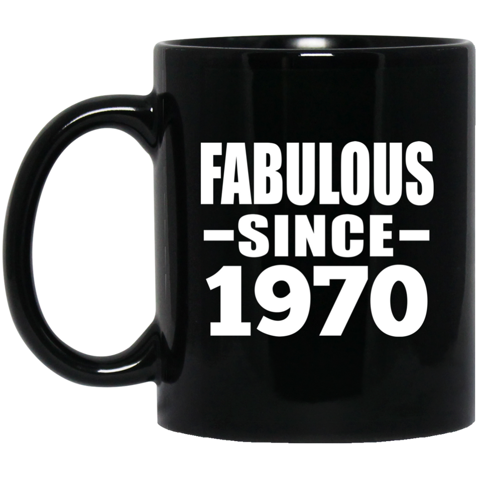 54th Birthday Fabulous Since 1970 - 11 Oz Coffee Mug Black