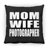 Mom Wife Photographer - Throw Pillow Black