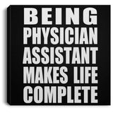 Being Physician Assistant Makes Life Complete - Canvas Square