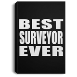 Best Surveyor Ever - Canvas Portrait