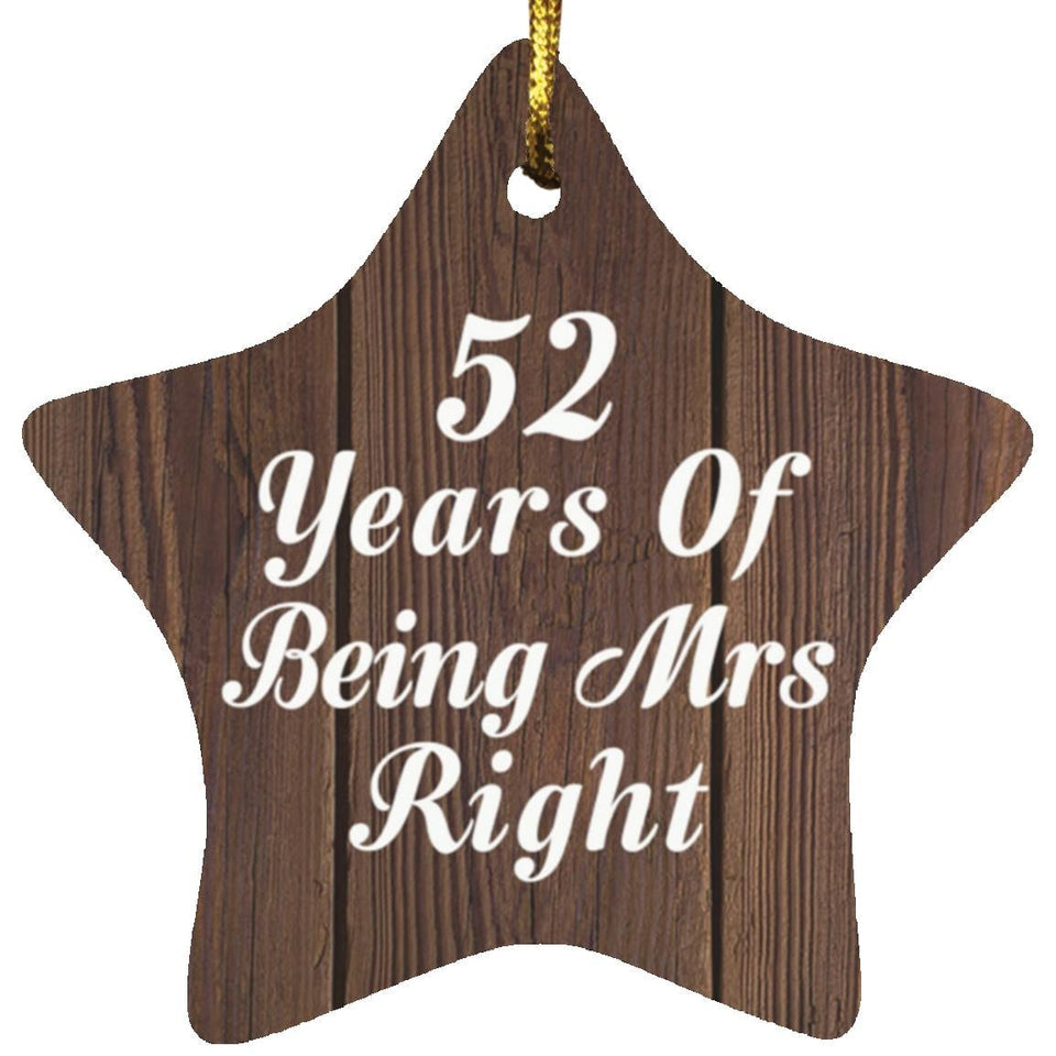 52nd Anniversary 52 Years Of Being Mrs Right - Star Ornament D