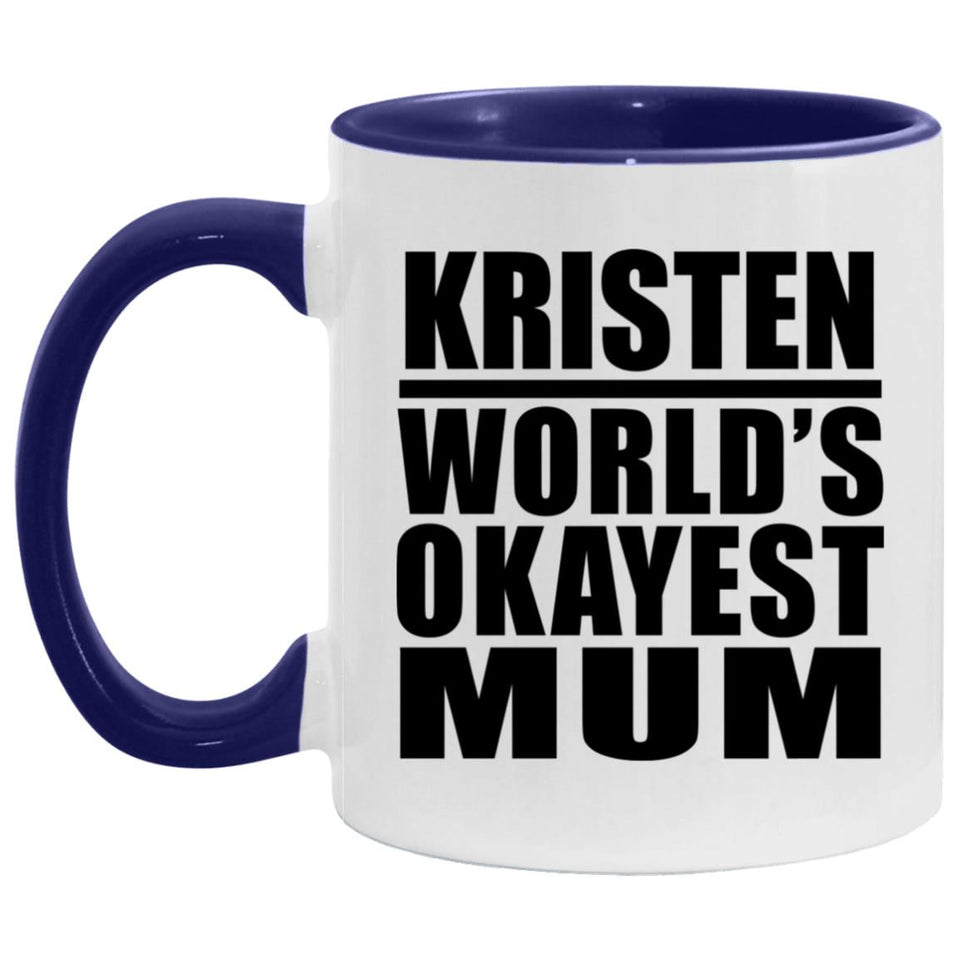 Kristen World's Okayest Mum - 11oz Accent Mug Purple