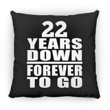 22nd Anniversary 22 Years Down Forever to Go - Throw Pillow Black