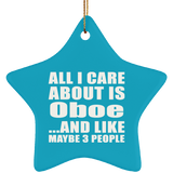 All I Care About Is Oboe - Star Ornament