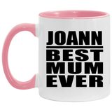 Joann Best Mum Ever - 11oz Accent Mug Pink