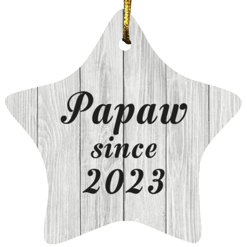 Papaw Since 2023 - Star Ornament F