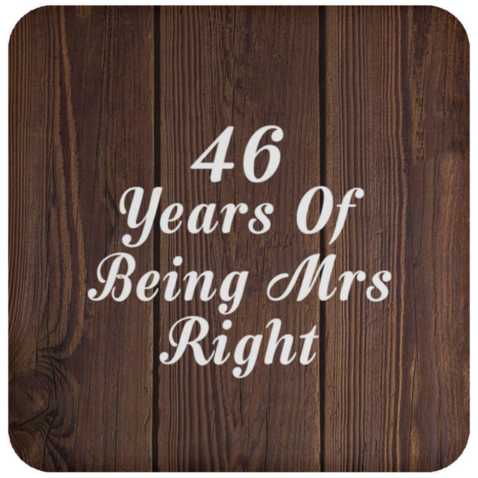 46th Anniversary 46 Years Of Being Mrs Right - Drink Coaster D