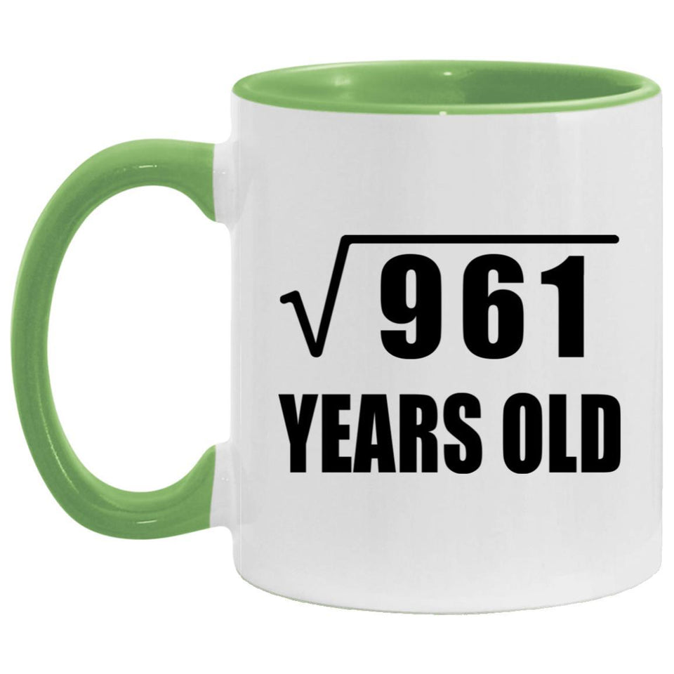 31st Birthday Square Root of 961 Years Old - 11oz Accent Mug Green