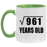 31st Birthday Square Root of 961 Years Old - 11oz Accent Mug Green